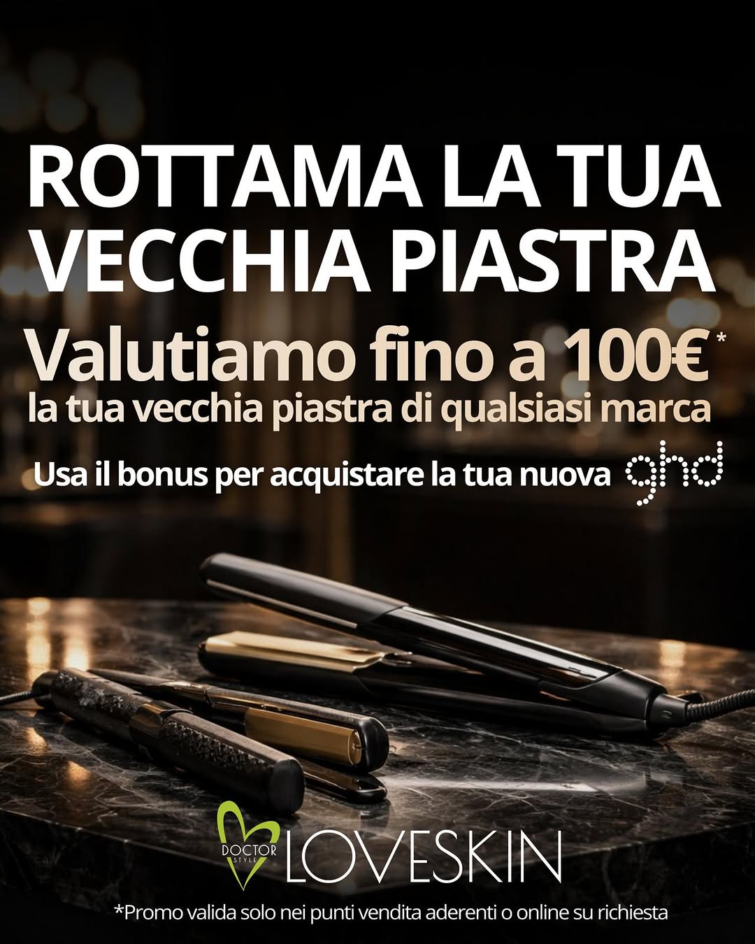 Rottamazione piastra ghd Doctor Style